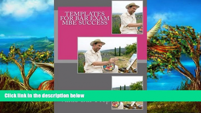 Big Deals  Templates For Bar Exam MBE Success: Thoroughly analyzed bar exam multi-choice questions