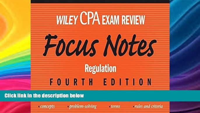 READ FULL  Wiley CPA Examination Review Focus Notes: Regulation (Wiley Cpa Exam Review Focus