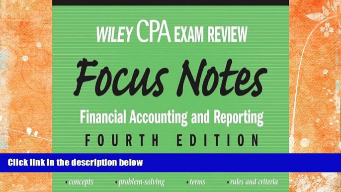 Must Have  Wiley CPA Examination Review Focus Notes: Financial Accounting and Reporting (Wiley Cpa