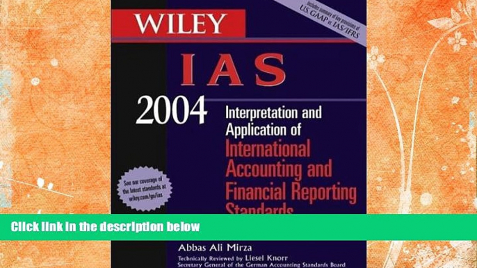 Must Have  WILEY IAS 2004: Interpretation and Application of International Accounting and