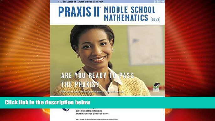 Buy NOW  Praxis II Middle School Mathematics (0069) 2nd Ed. (PRAXIS Teacher Certification Test