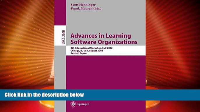 Deals in Books  Advances in Learning Software Organizations: 4th International Workshop, LSO 2002,