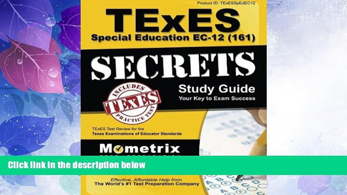 Buy NOW  TExES Special Education EC-12 (161) Secrets Study Guide: TExES Test Review for the Texas