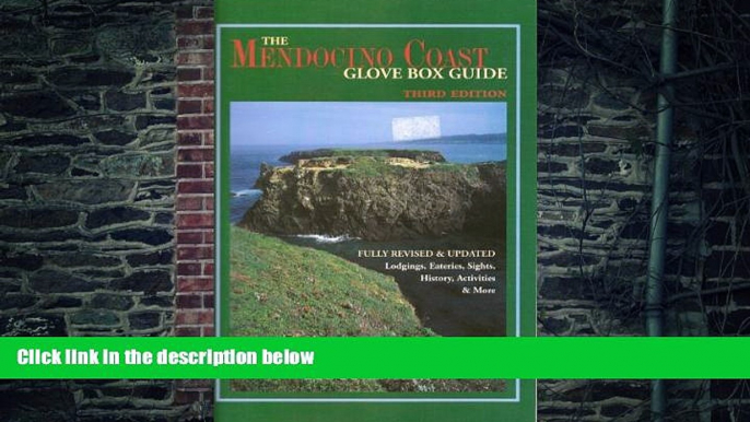 Buy NOW Bob Lorentzen Mendocino Coast Glove Box Guide: Lodgings, Eateries, Sights, History,
