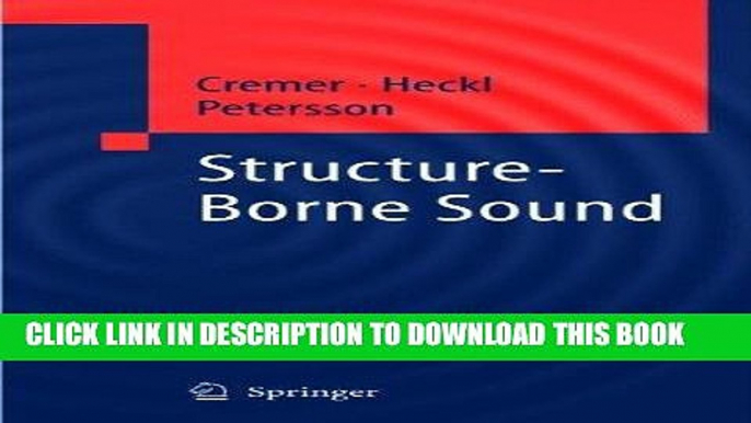 Best Seller Structure-Borne Sound: Structural Vibrations and Sound Radiation at Audio Frequencies