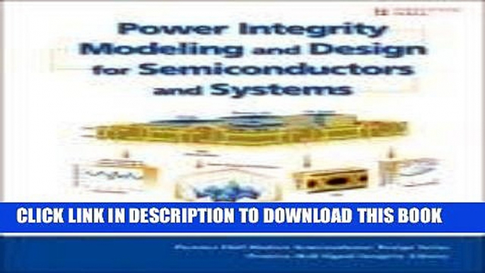 Best Seller Power Integrity Modeling and Design for Semiconductors and Systems Free Read