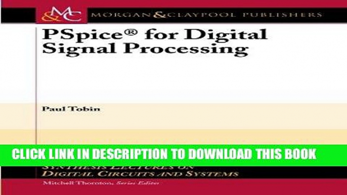 Ebook PSpice for Digital Signal Processing (Synthesis Lectures on Digital Circuits and Systems)