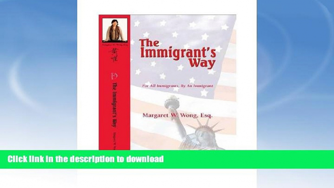 READ  The Immigrant s Way: For All Immigrants, By An Immigrant FULL ONLINE