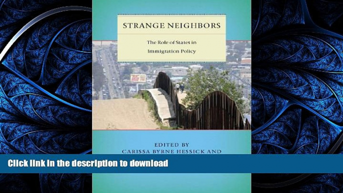 READ  Strange Neighbors: The Role of States in Immigration Policy (Citizenship and Migration in