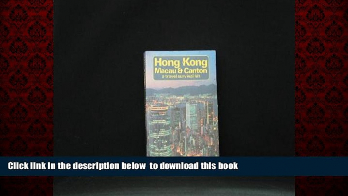 Best books  Hong Kong, Macau and Canton: A Travel Survival Kit (Lonely Planet Travel Guides) BOOOK