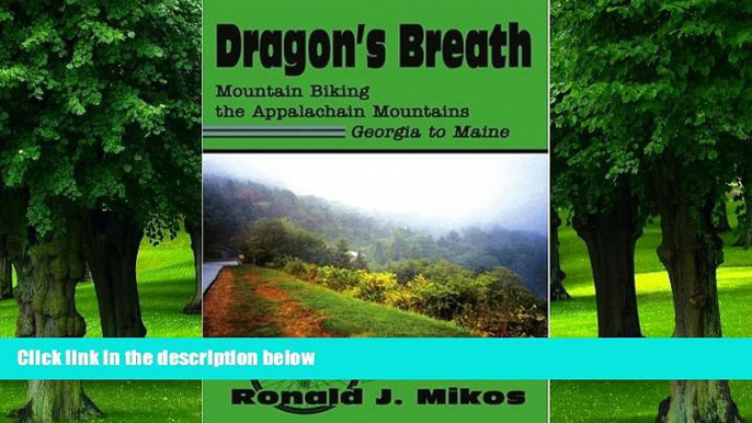 Buy NOW  Dragon s Breath: Mountain Biking the Appalachain Mountains Georgia to Maine Ronald Mikos