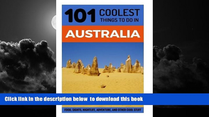 Best books  Australia: Australia Travel Guide: 101 Coolest Things to Do in Australia (Sydney,