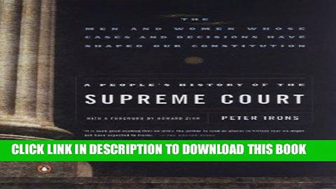 Ebook A People s History of the Supreme Court: The Men and Women Whose Cases and Decisions Have