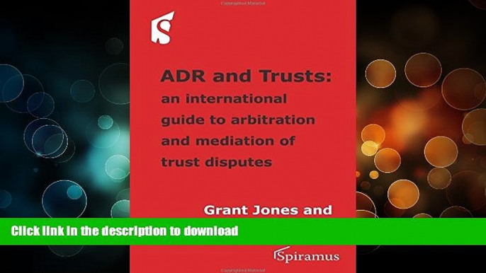 READ  ADR and Trusts: An international guide to arbitration and mediation of trust disputes FULL