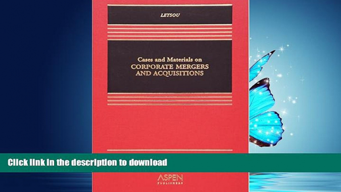 FAVORITE BOOK  Cases and Materials on Corporate Mergers and Acquisitions (Casebook Series)  BOOK