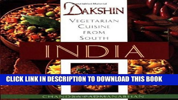 Best Seller Dakshin: Vegetarian Cuisine from South India Free Download