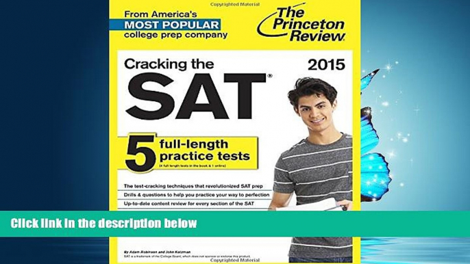 READ THE NEW BOOK  Cracking the SAT with 5 Practice Tests, 2015 Edition (College Test Preparation)