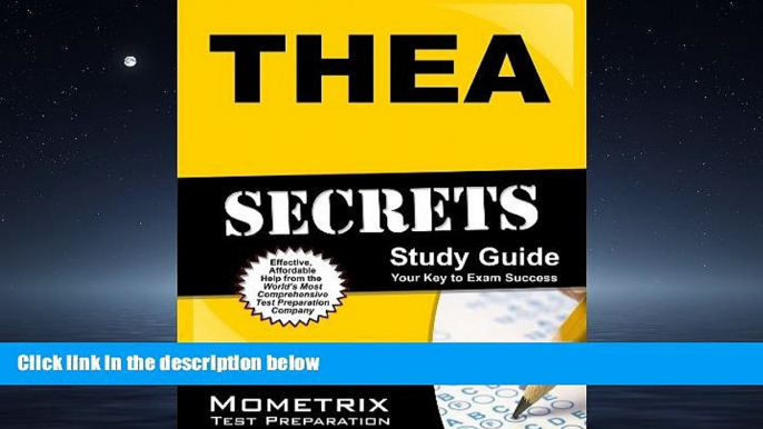 READ THE NEW BOOK  THEA Secrets Study Guide: THEA Test Review for the Texas Higher Education