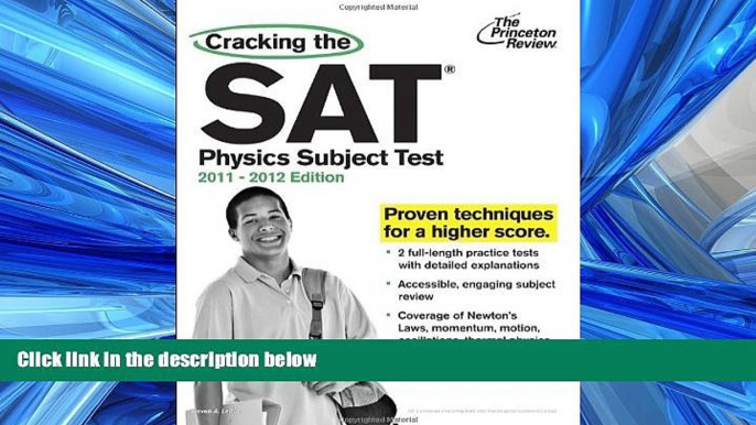 READ book Cracking the SAT Physics Subject Test, 2011-2012 Edition (College Test Preparation)