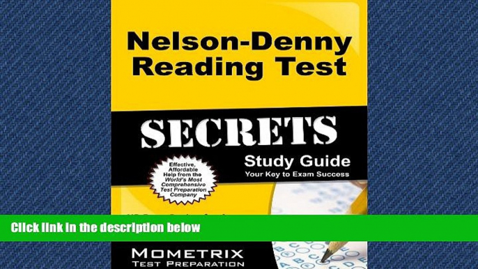 READ THE NEW BOOK  Nelson-Denny Reading Test Secrets Study Guide: ND Exam Review for the