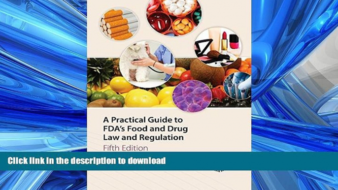 READ  A Practical Guide to FDA s Food and Drug Law and Regulation, Fifth Edition FULL ONLINE