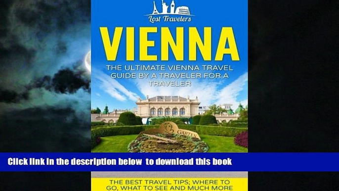 liberty books  Vienna: The Ultimate Vienna Travel Guide By A Traveler For A Traveler: The Best