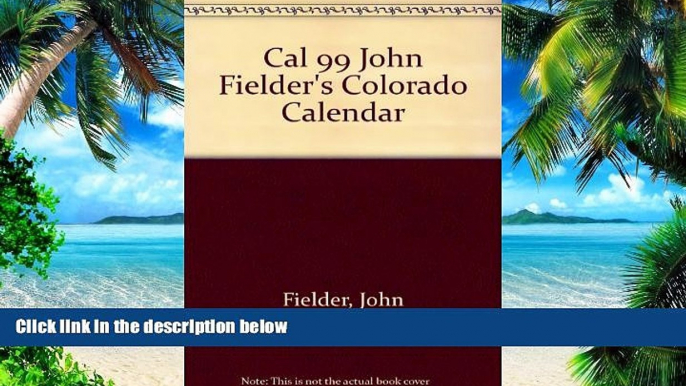 Buy John Fielder Cal 99 John Fielder s Colorado Calendar  Pre Order