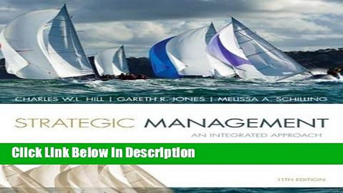 [Download] Strategic Management: Theory   Cases: An Integrated Approach [PDF] Online