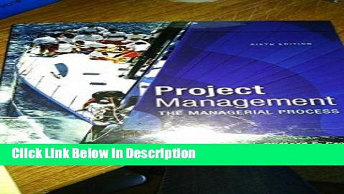 [Download] Project Management: The Managerial Process (McGraw-Hill Series Operations and Decision