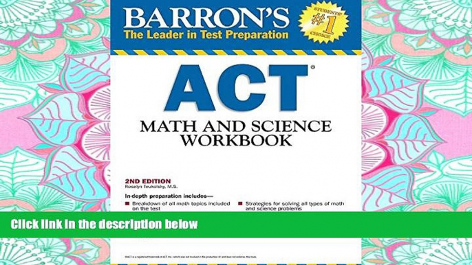 READ THE NEW BOOK  Barron s ACT Math and Science Workbook, 2nd Edition (Barron s Act Math