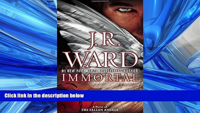 FAVORIT BOOK Immortal: A Novel of the Fallen Angels BOOOK ONLINE