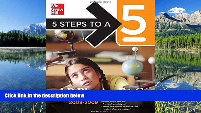 READ book 5 Steps to a 5 AP Physics B   C, 2008-2009 Edition (5 Steps to a 5 on the Advanced