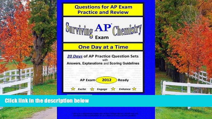 READ book Surviving Chemistry AP Exam One Day at a Time: Questions for AP Exam Practice and