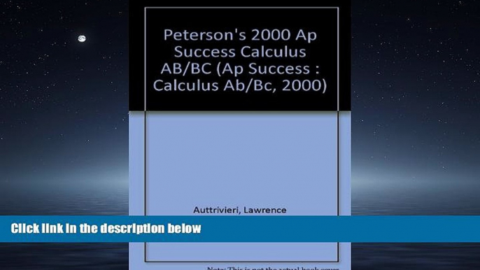 READ book Peterson s 2000 Ap Success: Calculus Ab/Bc (Ap Success : Calculus Ab/Bc, 2000)