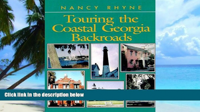 Nancy Rhyne Touring the Coastal Georgia Backroads (Touring the Backroads Series)  Audiobook Epub