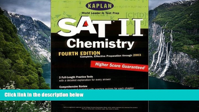 Big Sales  Kaplan SAT II: Chemistry, Fourth Edition: Higher Score Guaranteed (Kaplan SAT Subject