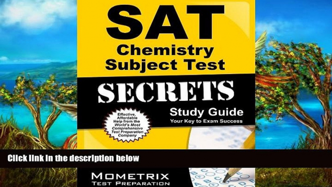 Big Sales  SAT Chemistry Subject Test Secrets Study Guide: SAT Subject Exam Review for the SAT