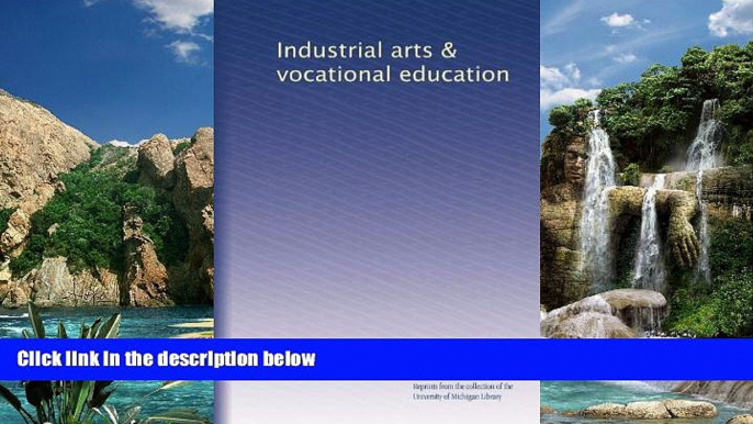 Big Sales  Industrial arts   vocational education (Volume 3)  Premium Ebooks Online Ebooks