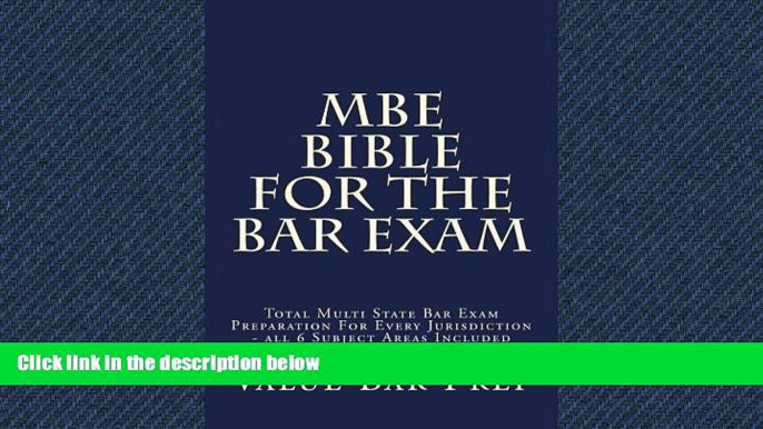 READ THE NEW BOOK MBE Bible For The Bar Exam: Total Multi State Bar Exam Preparation For Every