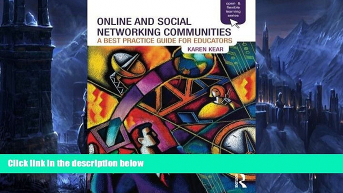 Buy NOW  Online and Social Networking Communities: A Best Practice Guide for Educators (Open and