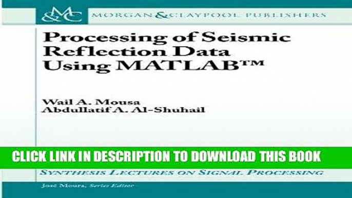 [READ] Online Processing of Seismic Reflection Data Using MATLAB (Synthesis Lectures on Signal