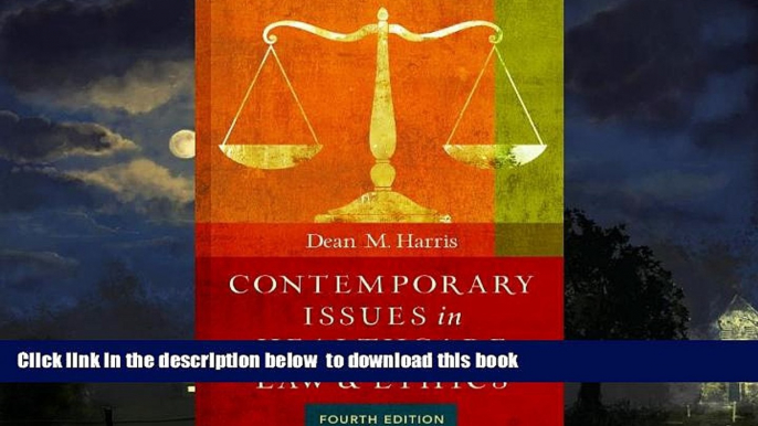 Best Price Dean M Harris Contemporary Issues in Healthcare Law and Ethics, Fourth Edition