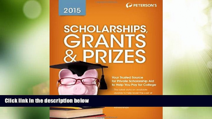 Price Scholarships, Grants   Prizes 2015 (Peterson s Scholarships, Grants   Prizes) Peterson s For