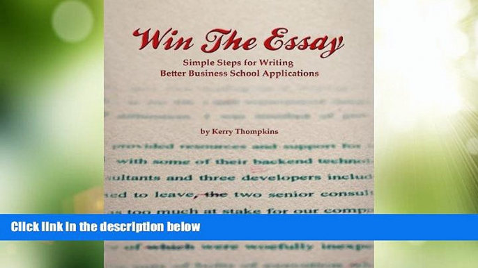 Best Price Win The Essay: Simple Steps for Writing Better Business School Applications Kerry