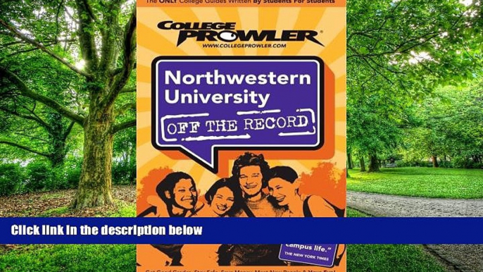 Online Torea Frey Northwestern University: Off the Record - College Prowler (College Prowler Off