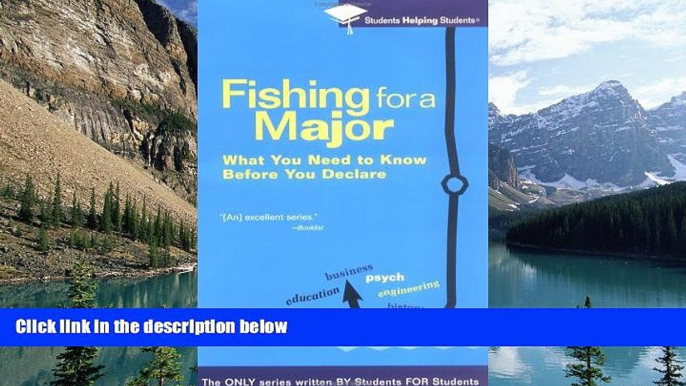 Buy Students Helping Students Fishing For a Major: What You Need to Know Before You Declare