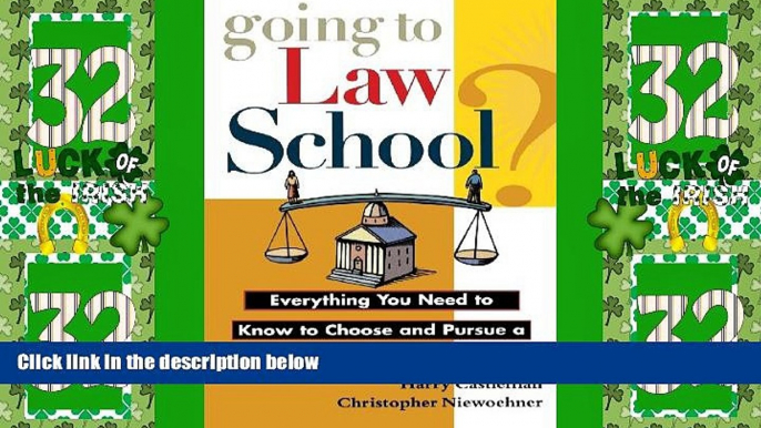 Price Going to Law School: Everything You Need to Know to Choose and Pursue a Degree in Law Harry