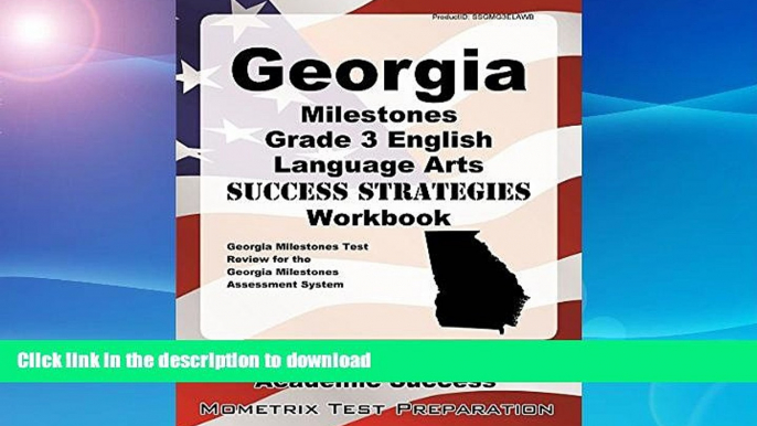 READ  Georgia Milestones Grade 3 English Language Arts Success Strategies Workbook: Comprehensive