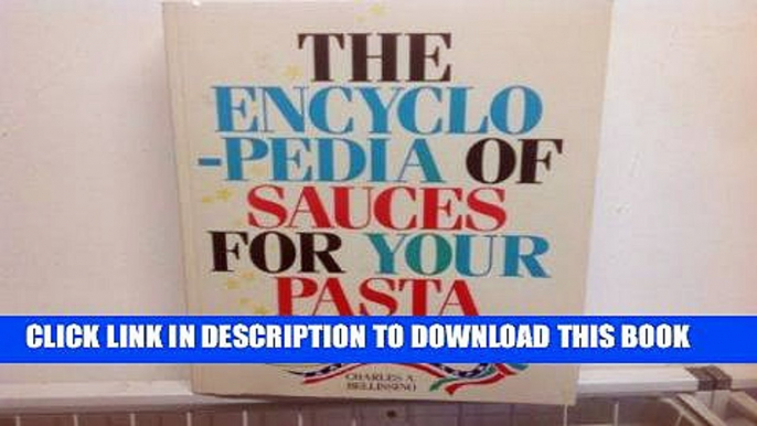 KINDLE The encyclopedia of sauces for your pasta: The greatest collection of pasta sauces ever in