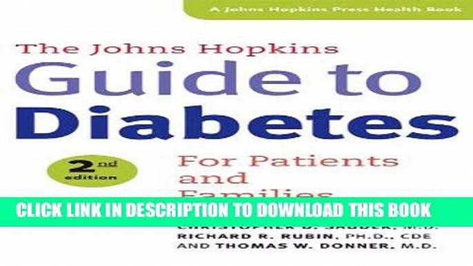 [FREE] PDF The Johns Hopkins Guide to Diabetes: For Patients and Families (A Johns Hopkins Press